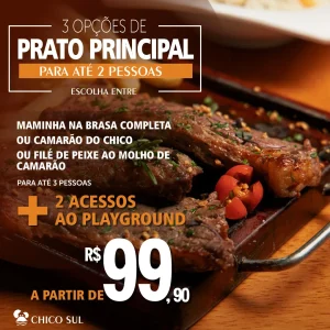 3 OPÇÕES DE PRATOS 2 PESSOAS: Maminha na Brasa Completa, Camarão do Chico, Filé de Peixe ao Molho de Camarão a partir de R$99,90 no Chico do Caranguejo Sul.