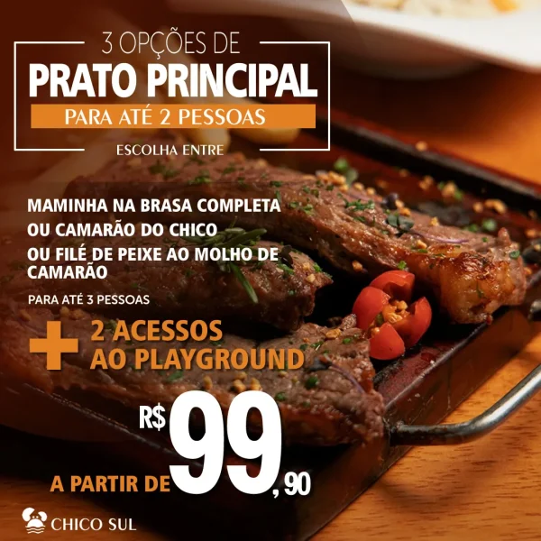 3 OPÇÕES DE PRATOS 2 PESSOAS: Maminha na Brasa Completa, Camarão do Chico, Filé de Peixe ao Molho de Camarão a partir de R$99,90 no Chico do Caranguejo Sul.