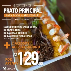 4 OPÇÕES DE PRATOS ATÉ 3 PESSOAS: Escondidinho de Carne do Sol ou Camarão do Chico ou Tilápia Frita ou Camarões terra e mar + 2 acessos ao Playground de R$169,70 por apenas R$129,90 no Chico do caranguejo Sul ou Aldeota.